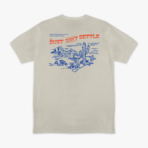 Dust Don't Settle Relaxed Tee