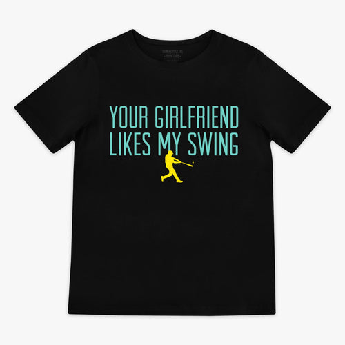 Your Girlfriend Likes My Swing Youth Tee